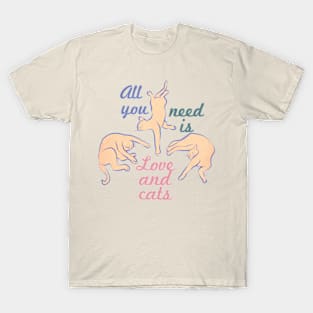 Three Lazy Cats: All You Need is Love and Cats T-Shirt